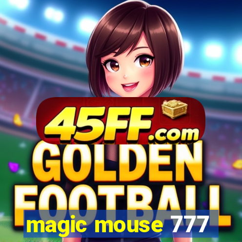 magic mouse 777